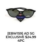 SUNGLASS EXCLUSIVE 24.99        4CT